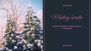 Mędrcy Świata - Młodzieżowy Zespół Wokalny