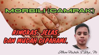 CAMPAK (MORBILI) BESERTA PENDEKATAN PROSES KEPERAWATAN [SINGKAT, JELAS DAN MUDAH DIPAHAMI]