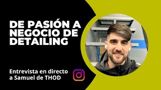 Cómo Samuel transformó su pasión en un negocio de detailing 🚀 The House Of Detail Madrid