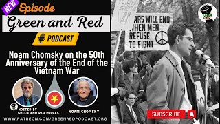 Noam Chomsky on the 50th Anniversary of the End of the Vietnam War