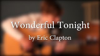 Wonderful Tonight - Eric Clapton - Cover by Michael Hanisch