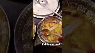 eid 1st day dawat preparation  #eidvlog #blog #youtube #youtubeshorts #viral #eid #fashion #pakistan