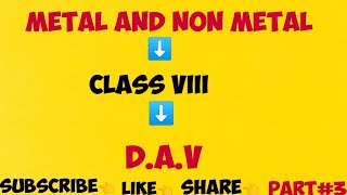 Metals and Nonmetals | SCIENCE | Class VIII