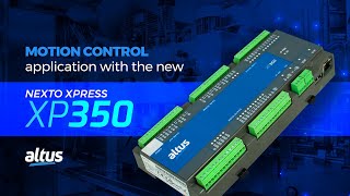 🔄 Motion Control Application with the new Nexto Xpress XP350