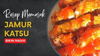 Resep Jamur Katsu - Lebih Enak Dari Chicken Katsu!!