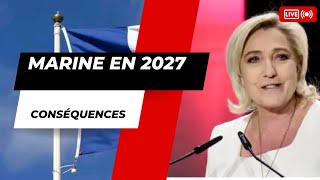 Marine Le Pen, présidente en 2027 : La France à un tournant historique ?