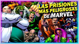 LAS PRISIONES MAS  PELIGROSAS: DE MARVEL CÓMICS