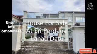 House For Sale At Sri Perdana Lahad Datu