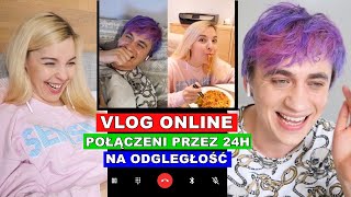 VLOG ONLINE - POŁĄCZENI PRZEZ 24H