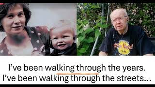 I've been walking