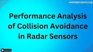 Performance Analysis of Collision Avoidance in Radar Sensors