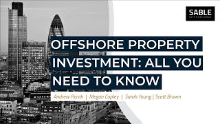 Webinar Replay: Offshore property investment: all you need to know