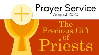 FIRST FRIDAY SERVICE | August | The Precious Gift of Priests | Adoration | Sacrament