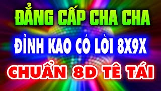 Nhạc Sống Tesloa Hải Ngoại Âm Thanh 2Fill - Đỉnh KAO Nhạc 8x 9x Có Lời Cực Hay