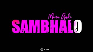 Sambhalo Menu Aake Song Status | Ku Ku Female Version Status | New Black Screen Status 2020