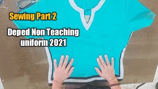 How to make Non Teaching Uniform for Deped 2021 (sewing part 2)