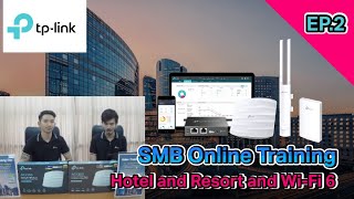 TP-Link Traning Online EP.2 Hotel and Resort and Wi-Fi 6