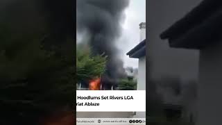 Nigeria: Hoodlums Set Rivers LGA Secretariat Ablaze