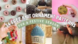 34 free knit ornament patterns for a festive holiday season + 6 yarn-y honorable mentions!