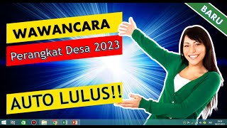 MAU LOLOS WAWANCARA PERANGKAT DESA 2023??  SIMAK BAIK-BAIK!!