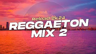 REGGAETON HITS 2 | Extended Mix 2024 | Lo Mas Escuchado (DJ Set)