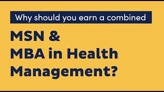 Combined MS in Nursing and MBA in Health Management