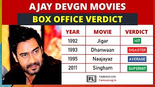 Ajay Devgn All Movie Box Office Verdict (1991 - 2022) | Ajay Devgn Movies List