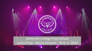 Somerset College - Junior Prep Virtual Music Concert - September 2020