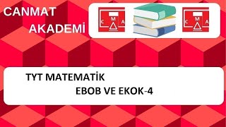 TYT MATEMATİK    EBOB VE EKOK PROBLEMLERİ