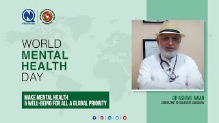 Mental Health Matters | World Mental Health Day | Dr. Ashraf Awan