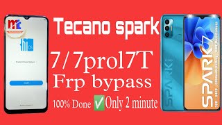 Tecano spark 7 /7t frp bypass (2022) 100%