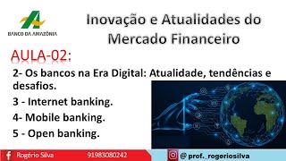 Concurso do Basa - Inovação e Atualidades do Mercado Financeiro - Aula 02