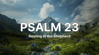 Psalm 23 | Daniel Blakeslee