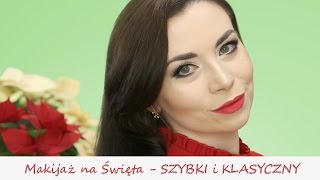 Makijaż na Święta - KLASYCZNY i SZYBKI