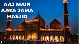 aaj main aaya jama masjid|| My New Vlogs|| @AdnanVlogs, 😎😎