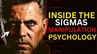 How SIGMAS MANIPULATE People (Understanding the Sigma Men Manipulation Psychology )