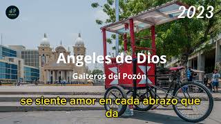 Gaitas 2023 - Angeles de Dios - Neguito Borjas y Gaiteros del Pozón - Gaita Zuliana