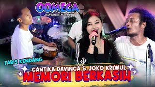 Memori Berkasih - Cantika Davinca Ft. Joko Kriwul Ft Fariz Kendang - OOMEGA (Official Live Music)