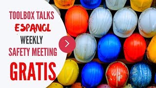 Introduccion a reunion de seguridad semanal - Weekly Safety Meeting - Toolbox Talk Meeting Topics