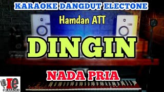 DINGIN HAMDAN ATT KARAOKE NADA COWOK PRIA DANGDUT ORIGINAL ORGEN TUNGGAL - DE Karaoke