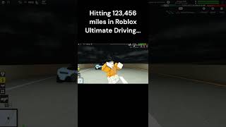 Hitting 123,456 miles in Roblox Ultimate Driving!!! #shorts #roblox #ultimatedriving