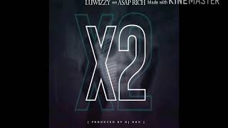 Luwizzy -X2 ft Asap rich