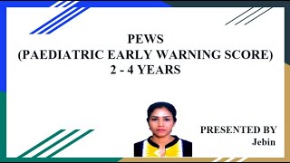 PEWS (Paediatric Early Warning Score 2-4 Years)