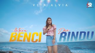 VITA ALVIA - Antara Benci dan Rindu (Official Music Video)