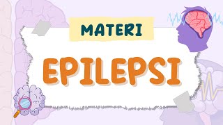 EPILEPSI | Jenis Epilepsi, Patofisiologi Epilepsi, Obat Epilepsi, Efek Samping Obat