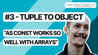 Transforming a TUPLE to an OBJECT - Type Challenges #3