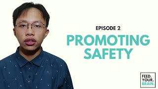 [Feed Your Brain] Episode #2 - Promoting Safety | Lester Dave Aropo