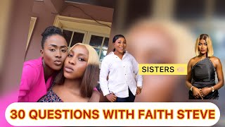 30 QUESTIONS WITH FAITH STEVE| HIDDEN SECRETS??