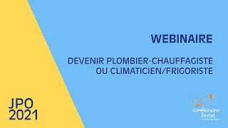 Devenir plombier-chauffagiste ou climaticien-frigoriste | JPO numériques des Compagnons du Devoir