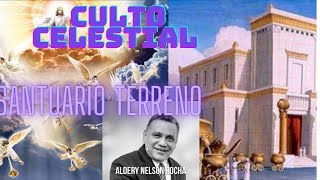 culto celestial no santuário terrestre. pr Aldery Nelson rocha.